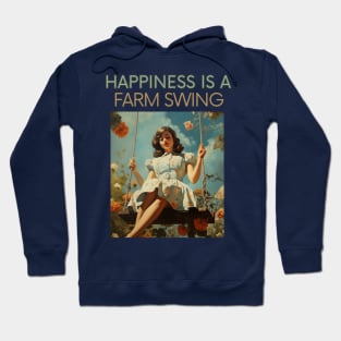 Retro Vintage Happiness is a Farm Swing | Nostalgic Country Life Art Hoodie